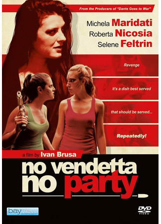 No vendetta no party