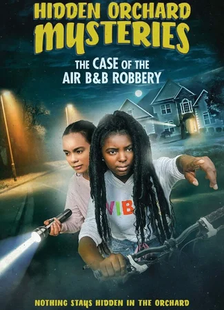 Hidden Orchard Mysteries: The Case of the Air B and B Robbery