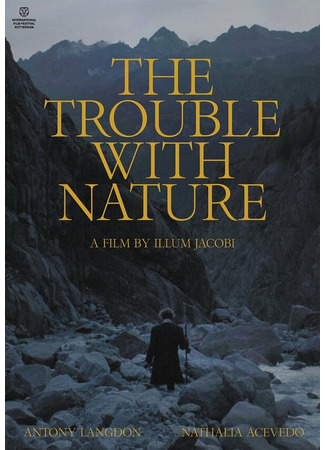 кино В столкновении с природой (The Trouble with Nature) 31.07.24