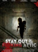 Держись подальше от грёбаного чердака