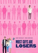 Most Guys Are Losers