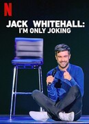 Джек Уайтхолл: Я просто шучу