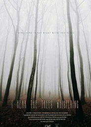 I Hear the Trees Whispering