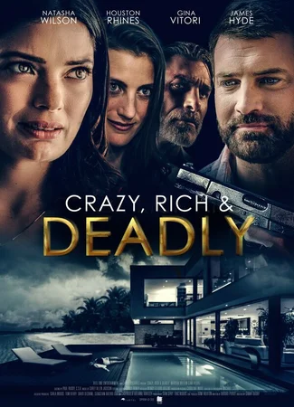 Crazy, Rich and Deadly