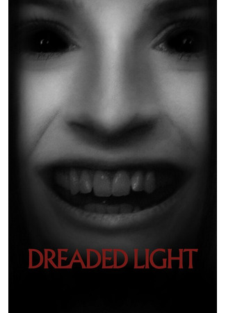 кино Dreaded Light 31.07.24