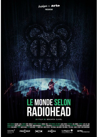 кино Мир глазами группы Radiohead (Le monde selon Radiohead) 31.07.24