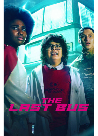 кино Последний автобус на Земле (The Last Bus) 31.07.24