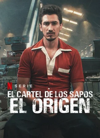 El Cartel de los Sapos - El Origen
