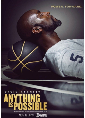 кино Кевин Гарнетт: Возможно всё (Kevin Garnett: Anything Is Possible) 31.07.24