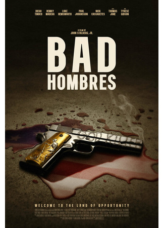 кино Плохие парни (Bad Hombres) 31.07.24