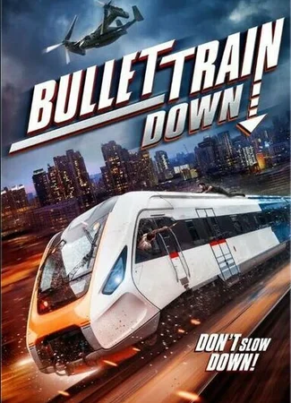 Bullet Train Down