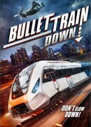 Bullet Train Down