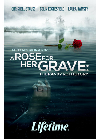 кино Роза на её могиле: История Рэнди Рота (A Rose for Her Grave: The Randy Roth Story) 31.07.24