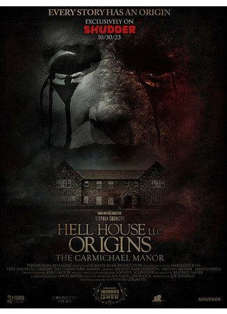 кино ООО «Дом ада»: Особняк Кармайклов (Hell House LLC Origins: The Carmichael Manor) 31.07.24