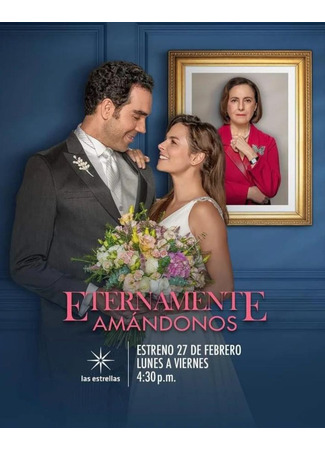кино Невеста из Мехико (Eternamente Amándonos) 06.08.24