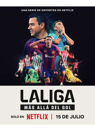 кино Ла Лига: Полный доступ (LaLiga: All Access: LaLiga: Más allá del gol) 27.09.24