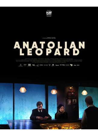 кино Анатолийский леопард (Anatolian Leopard: Anadolu Leoparı) 17.10.24