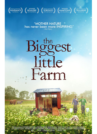кино Самая большая маленькая ферма (The Biggest Little Farm) 06.11.24