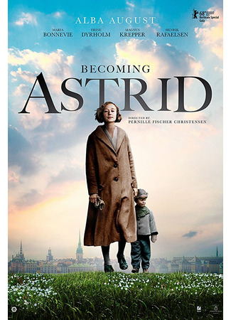 кино Быть Астрид Линдгрен (Becoming Astrid: Unga Astrid) 29.12.24