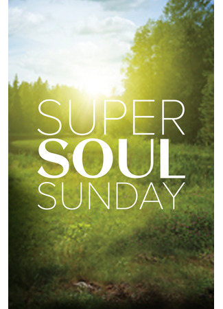 кино Время для души (Super Soul Sunday) 07.01.25