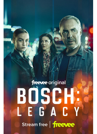 кино Босх: Наследие (Bosch: Legacy) 27.02.25