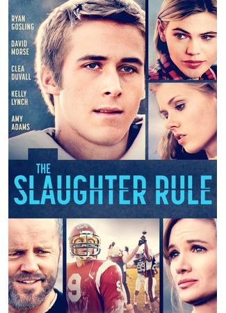 кино Закон бойни (The Slaughter Rule) 01.04.25