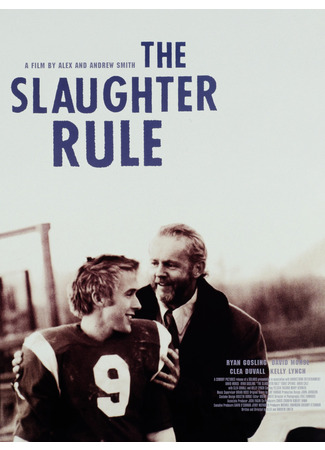 кино Закон бойни (The Slaughter Rule) 01.04.25