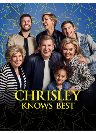 кино Спросите Крисли (Chrisley Knows Best) 26.04.25