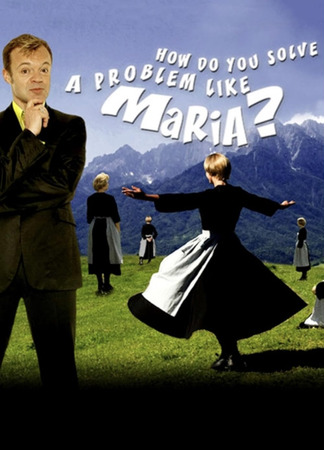 кино Как вы решите такую проблему, как Мария? (How Do You Solve a Problem like Maria?) 04.05.25