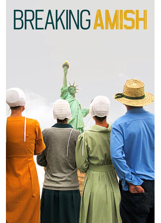 кино Амиши: Найти новую жизнь (Breaking Amish) 12.05.25