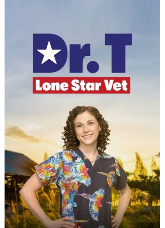 кино Dr. T, Lone Star Vet 18.05.25
