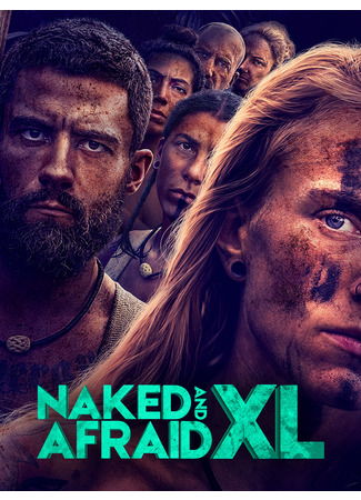 кино Голые и напуганные XL (Naked and Afraid XL) 18.05.25