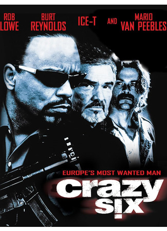 кино Безумная шестерка (Crazy Six) 10.07.25