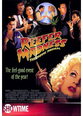 кино Сумасшествие вокруг марихуаны: Киномюзикл (Reefer Madness: The Movie Musical) 16.07.25