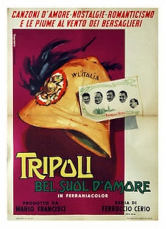 кино Триполи, прекрасная земля любви (Tripoli, Beautiful Land of Love: Tripoli, bel suol d&#39;amore) 20.07.25