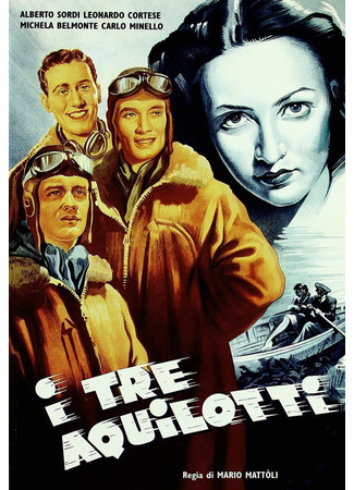 кино Три орленка (The Three Pilots: I tre aquilotti) 20.07.25
