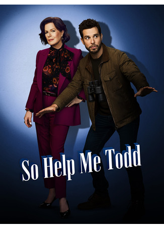 кино Помоги мне, Тодд (So Help Me Todd) 30.07.25
