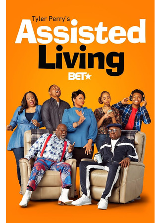 кино Tyler Perry&#39;s Assisted Living 30.07.25
