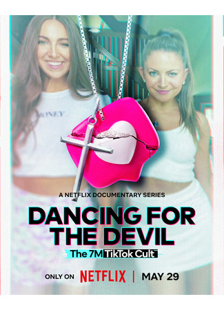 кино Dancing for the Devil: The 7M TikTok Cult 01.09.25