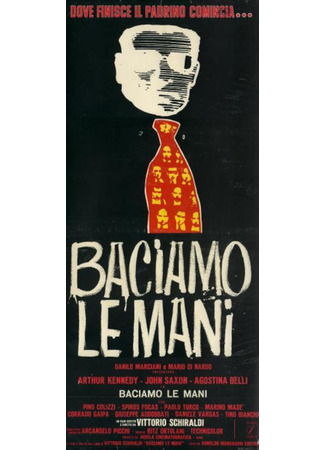 кино Целую руки (I Kiss the Hand: Baciamo le mani) 10.09.25