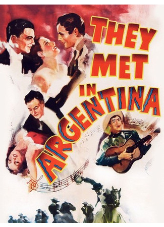 кино Они познакомились в Аргентине (They Met in Argentina) 18.09.25