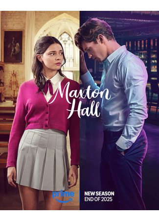 кино Макстон-холл (Maxton Hall - The World Between Us: Maxton Hall - Die Welt zwischen uns) 02.10.25