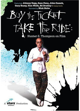кино Купи билет – и в дорогу! (Buy the Ticket, Take the Ride: Hunter S. Thompson on Film) 10.10.25