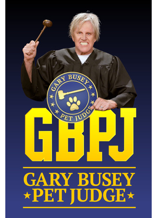 кино Gary Busey: Pet Judge 11.10.25