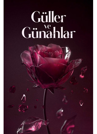 кино Розы и грехи (Roses and Sins: Güller ve Günahlar) 11.10.25