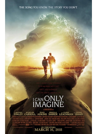 кино Можно только представить (I Can Only Imagine) 22.10.25