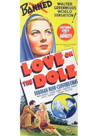 кино Пособие на любовь (Love on the Dole) 02.11.25