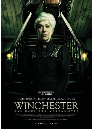 кино Винчестер. Дом, который построили призраки (Winchester: The House That Ghosts Built) 03.11.25