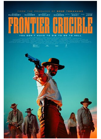 кино Испытания на фронтире (Frontier Crucible) 12.11.25