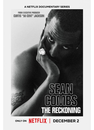 кино Шон Комбс: Время расплаты (Sean Combs: The Reckoning) 09.12.25